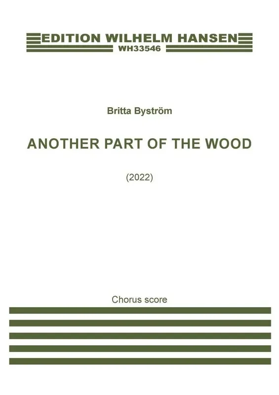 Britta Byström Another Part of the Wood Gemischter Chor mit Begleitung