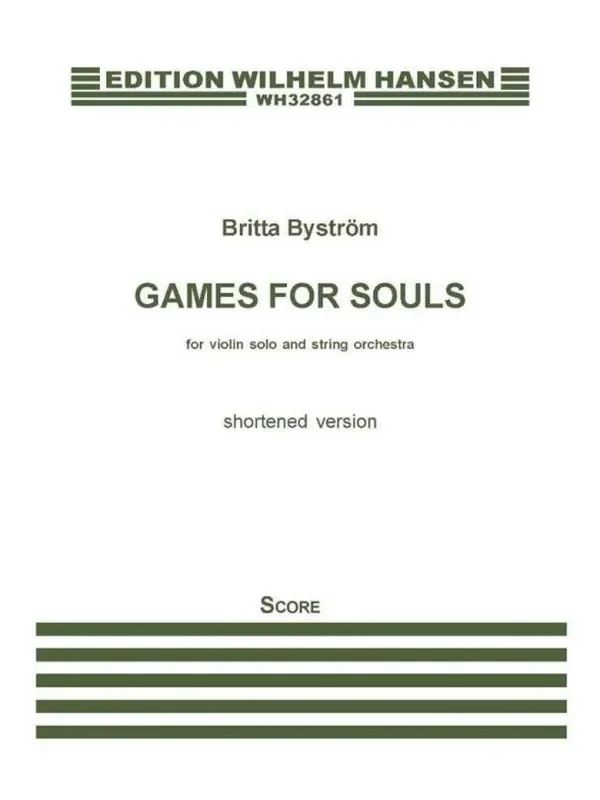 Britta Byström Games For Souls – Shortened Version Streichorchester mit Solo