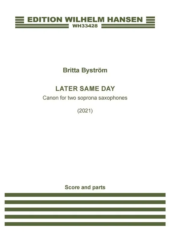 Britta Byström Later The Same Day Saxophon Duett