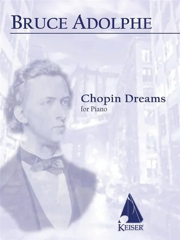 Bruce Adolphe Chopin Dreams Klavier Solo