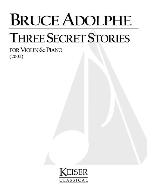 Bruce Adolphe Three Secret Stories Violine mit Begleitung