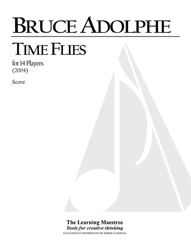 Bruce Adolphe Time Flies (14 Players) Kammerensemble