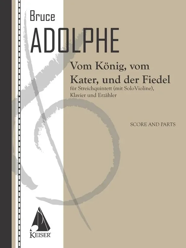 Bruce Adolphe Vom Konig, Vom Kater, und der Fiedel (German) Kammerensemble