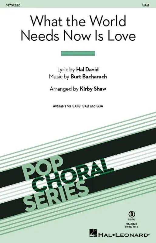 Burt Bacharach What the World Needs Now Is Love (Arr. Kirby Shaw) Gemischter Chor mit Begleitung