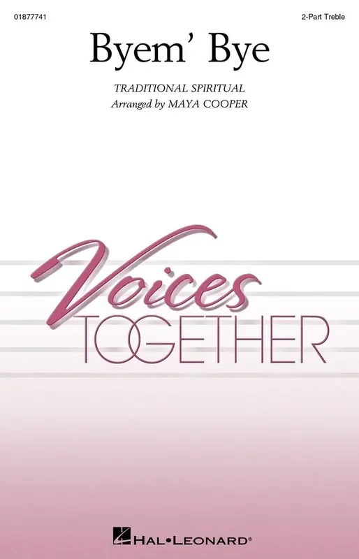 Byem‘ Bye (Arr. Maya Cooper) Gemischter Chor mit Begleitung