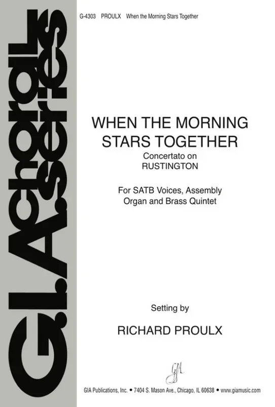 C. Hubert Parry When the Morning Stars Together (Arr. Richard Proulx) Gemischter Chor mit Begleitung