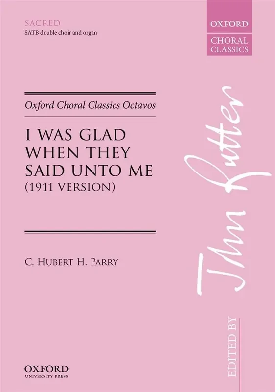 C. Parry I was glad when they said unto me Gemischter Chor mit Ensemble
