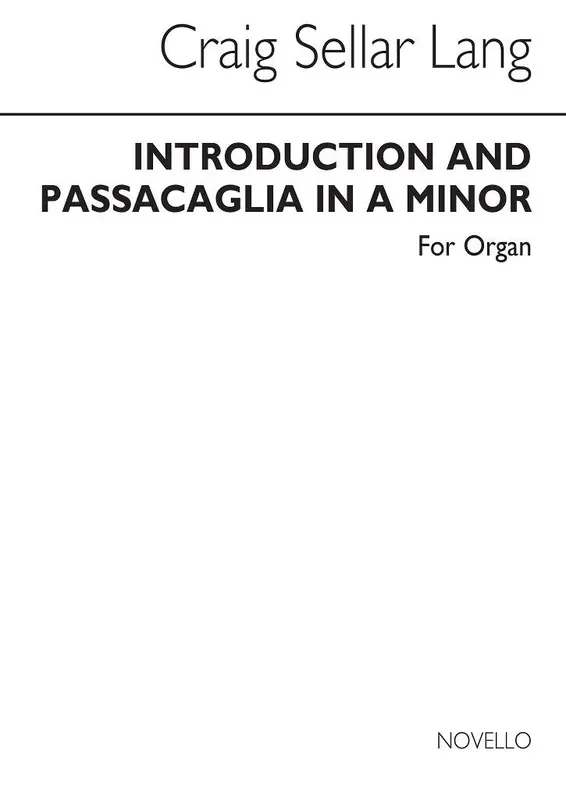 C.S. Lang Introduction And Passacaglia for Organ Orgel