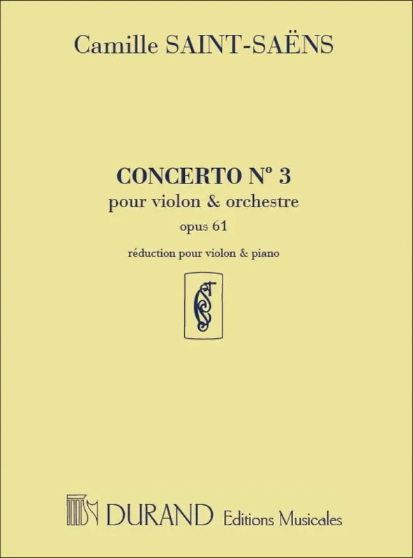 Camille Saint-Saëns Concert 3 Opus 61 Violine mit Begleitung