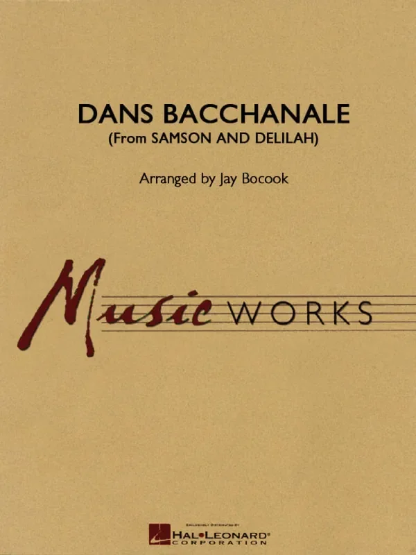 Camille Saint-Saëns Danse Bacchanale (from Sanson and Delilah) (Arr. Jay Bocook) Blasorchester