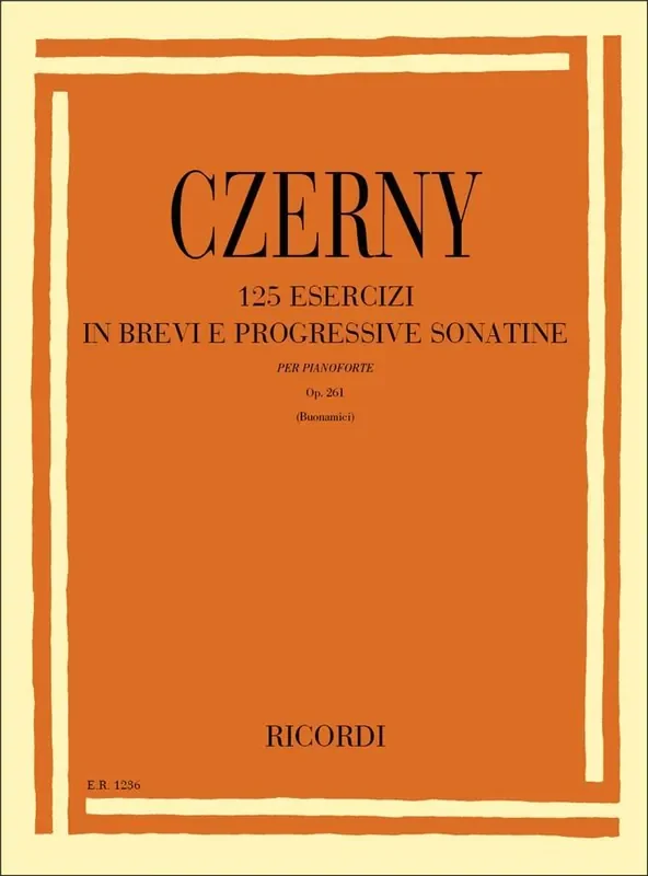 Carl Czerny 125 Esercizi In Brevi E Progressive Sonatine Klavier Solo