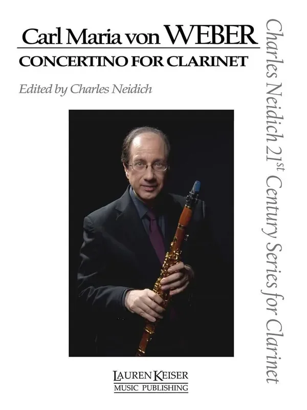 Carl Maria von Weber Carl Maria von Weber – Concertino for Clarinet Klarinette mit Begleitung