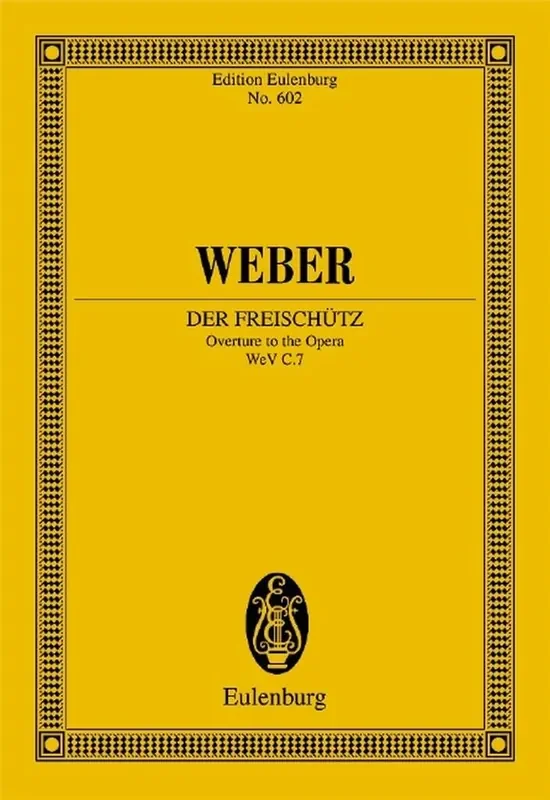 Carl Maria von Weber Der Freischutz – Overture To The Opera Op.77 Orchester