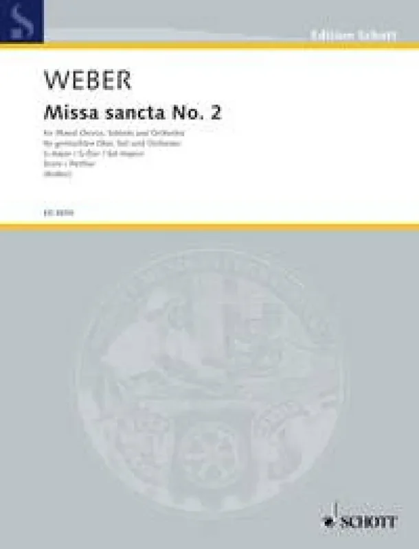 Carl Maria von Weber Missa sancta No. 2 G major WeV A.5 / WeV A.4 Gemischter Chor mit Ensemble