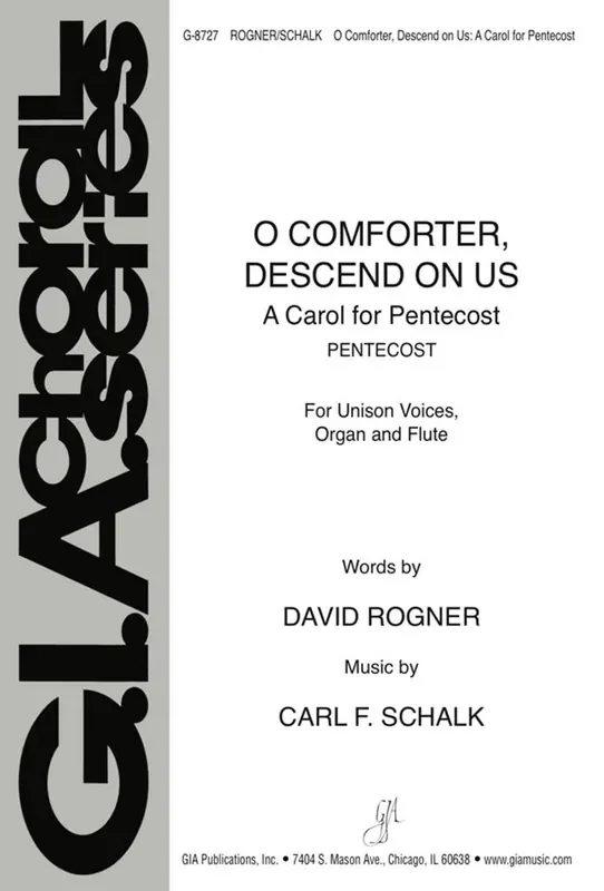 Carl Schalk O Comforter, Descend on Us Gemischter Chor mit Klavier/Orgel