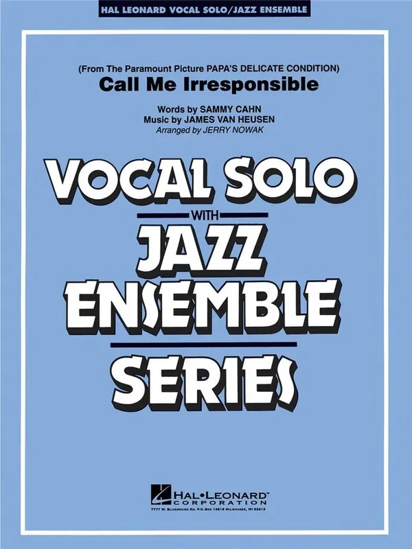 Carl Van Heusen Call Me Irresponsible (Arr. Jerry Nowak) Jazz Ensemble mit Gesang