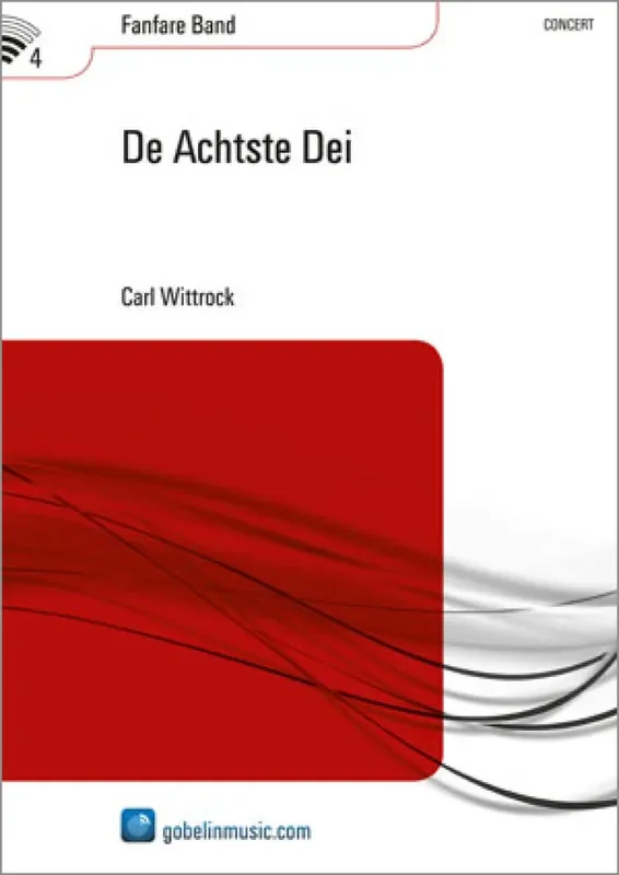 Carl Wittrock De Achtste Dei Fanfarenorchester