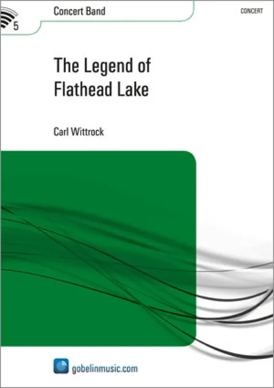 Carl Wittrock The Legend of Flathead Lake Blasorchester