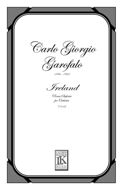 Carlo Giorgio Garofalo Ireland Poema Sinfonico Orchester