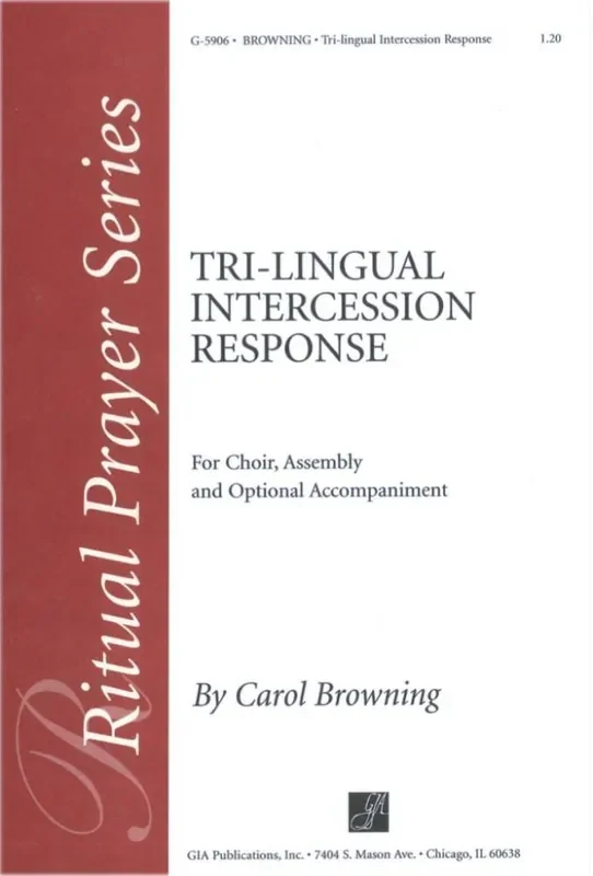 Carol Browning Trilingual Intercession Response Gemischter Chor mit Begleitung