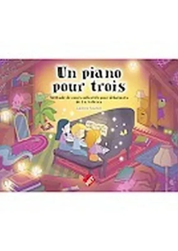 Caroline Fauchet Un Piano Pour Trois Klavier vierhändig