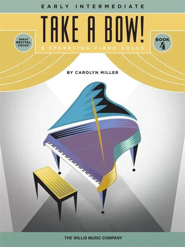 Carolyn Miller Take a Bow! Book 4 Klavier Solo