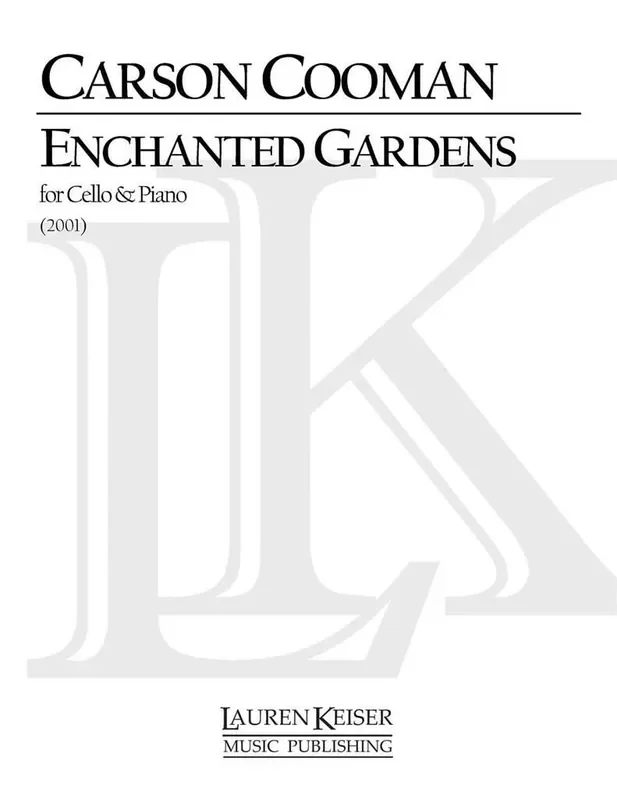 Carson Cooman Enchanted Gardens Cello mit Begleitung