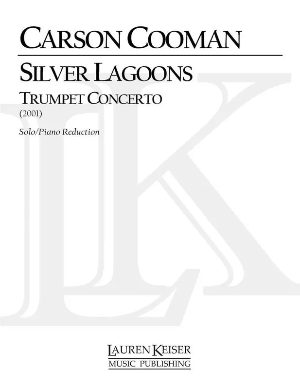 Carson Cooman Silver Laggoons Trumpet Concerto Trompete mit Begleitung