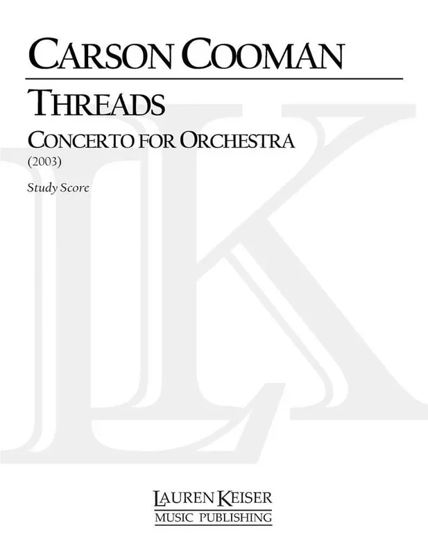 Carson Cooman Threads Concerto for Orchestra Orchester