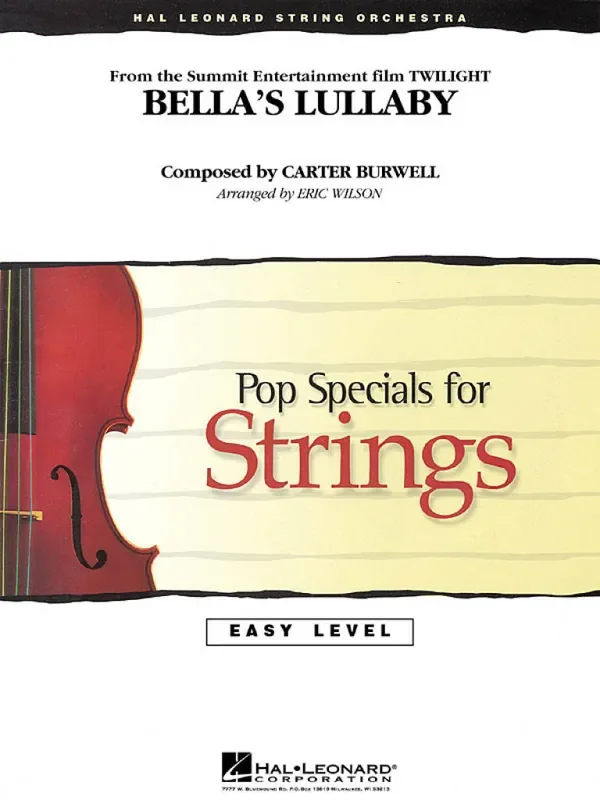 Carter Burwell Bella‘s Lullaby (from Twilight) (Arr. Eric Wilson) Streichorchester