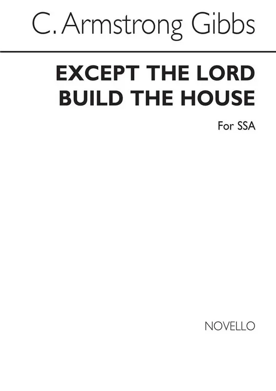 Cecil Armstrong Gibbs Except The Lord Build The House Frauenchor mit Begleitung