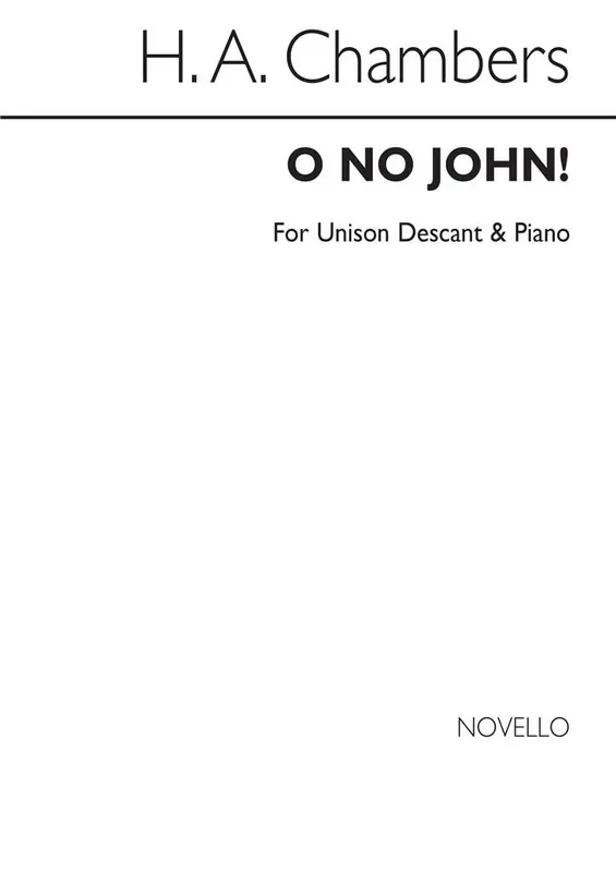 Cecil Sharp O No John! (Descant By H Chambers) Frauenchor mit Klavier/Orgel