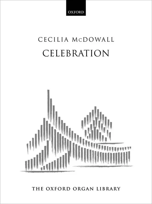 Cecilia McDowall Celebration Orgel