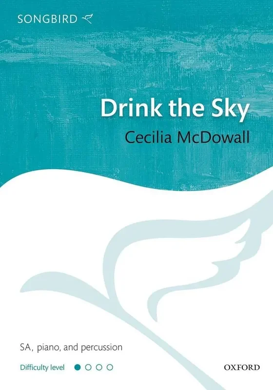 Cecilia McDowall Drink The Sky Frauenchor mit Begleitung