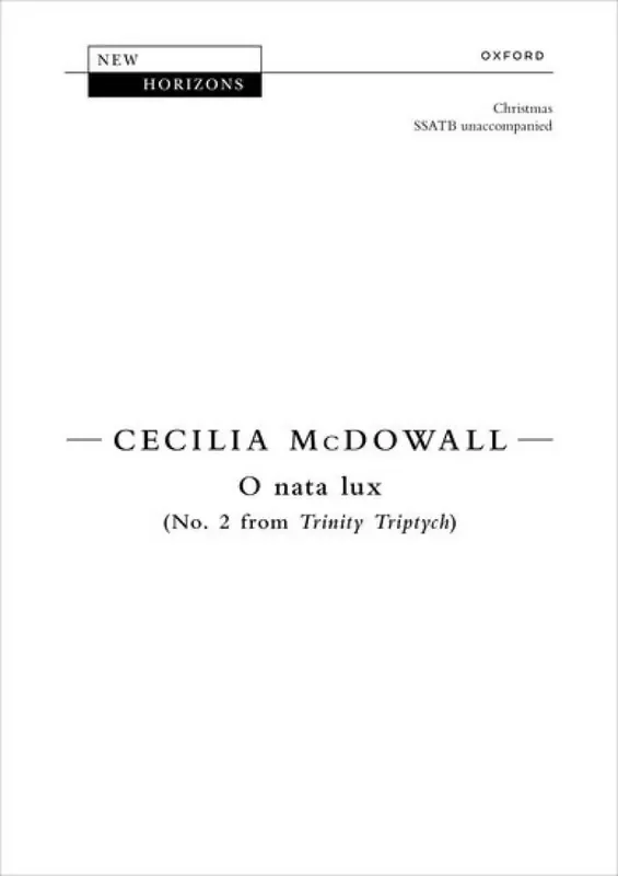 Cecilia McDowall O nata lux Gemischter Chor A cappella