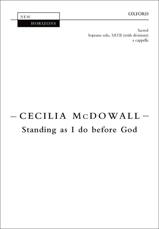 Cecilia McDowall Standing As I Do Before God Gemischter Chor mit Begleitung