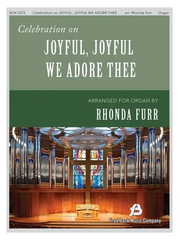 Celebration on Joyful, Joyful We Adore Thee (Arr. Rhonda Furr) Orgel