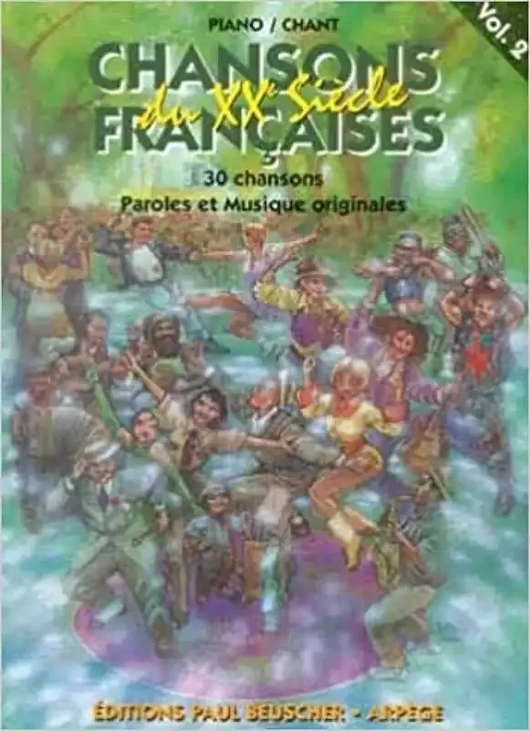 Chansons françaises du XXe siècle Vol.2 Klavier, Gesang, Gitarre (Songbooks)