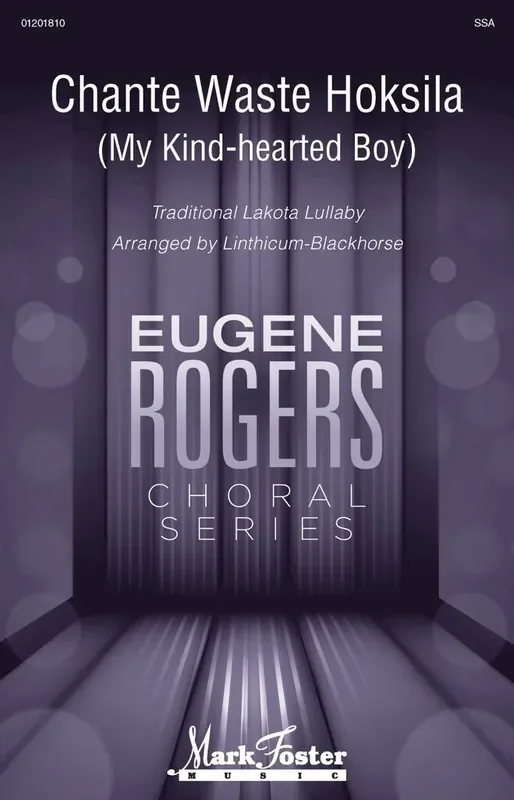 Chante Waste Hoksila (My Kind-Hearted Boy) (Arr. William Linthicum-Blackhorse) Frauenchor mit Begleitung