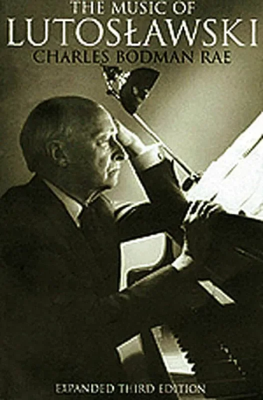 Charles Bodman Rae The Music of Lutoslawski