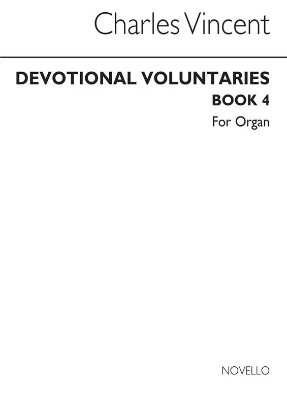 Charles J. Vincent Devotional Voluntaries Book 4 (Two Stave) Orgel