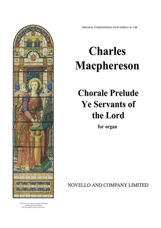 Charles Macpherson Chorale Prelude ‘Ye Servants Of The Lord‘ Orgel