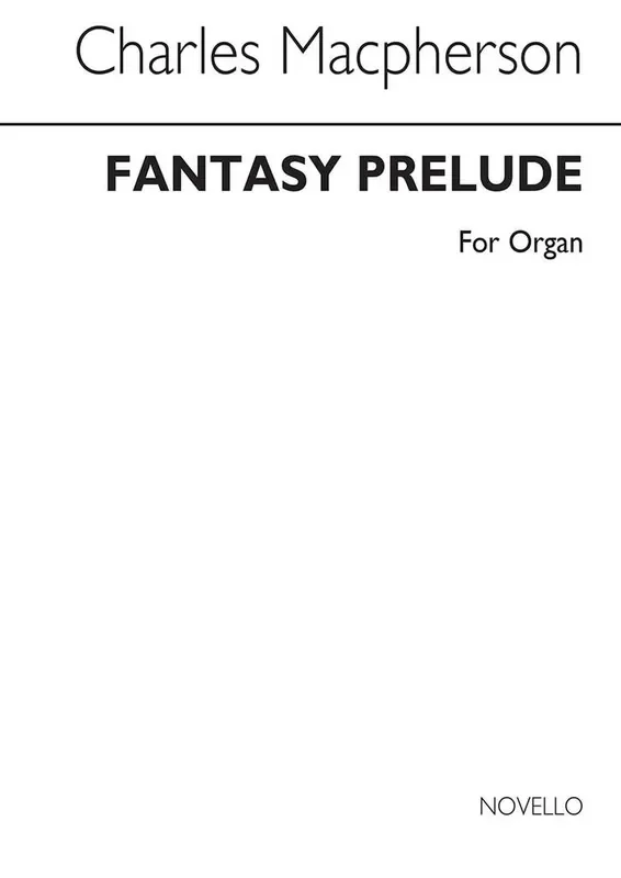 Charles Macpherson Fantasy Prelude For Organ Orgel