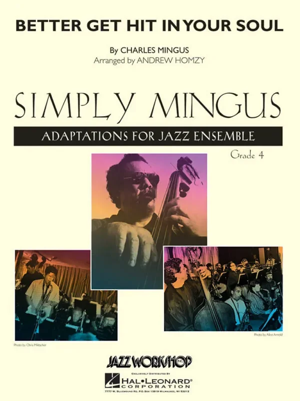 Charles Mingus Better Get Hit in Your Soul (Arr. Andrew Homzy) Jazz Ensemble