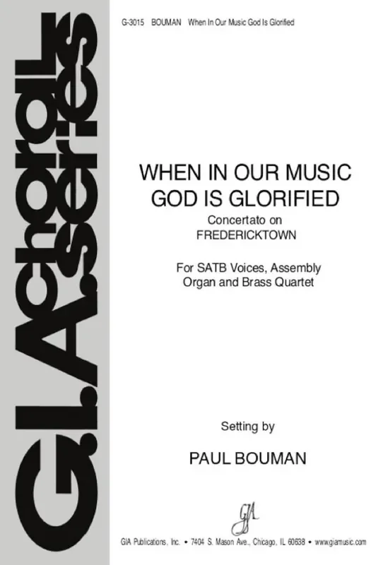 Charles R. Anders When, in Our Music, God Is Glorified (Arr. Paul Bouman) Gemischter Chor mit Begleitung