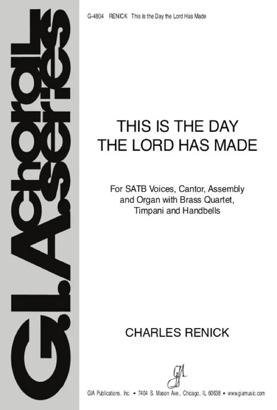 Charles Renick This Is the Day the Lord Has Made Gemischter Chor mit Klavier/Orgel