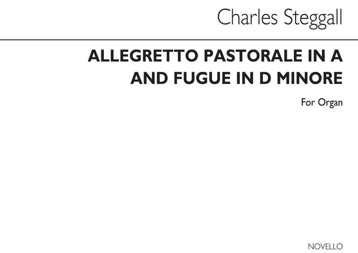 Charles Steggall Allegretto Pastorale In A And Fugue In D Minor Orgel