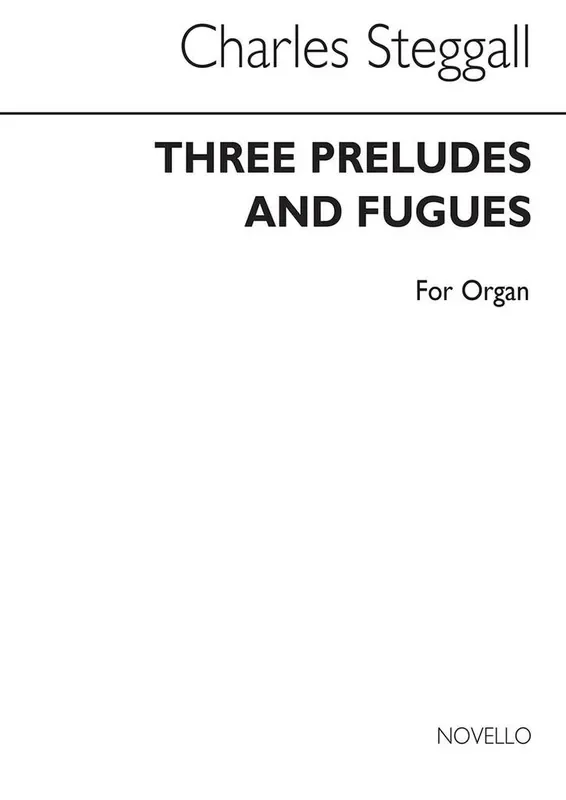 Charles Steggall Three Preludes And Fugues Orgel