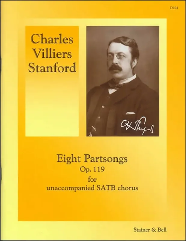Charles Villiers Stanford Partsongs, Eight, Op 119 Gemischter Chor mit Begleitung