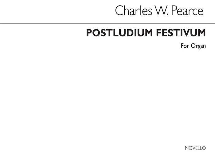 Charles W. Pearce Postludium Festivum Organ Orgel
